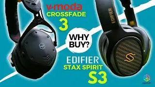 EDIFIER STAX SPIRIT S3 & V-MODA CROSSFADE 3 | Would you buy true wireless headphones w/o Mod-Cons?