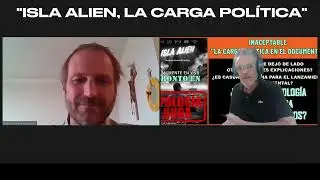 ISLA ALIEN, CRÍTICA AL DOCUMENTAL PRIMERA PARTE