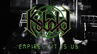 KOBOLD - Empire - It Is Us (feat. Dujke of Scaffold)【Music video】