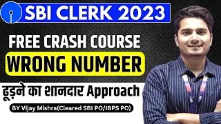 WRONG NUMBER SERIES | One Technique for All | SBI Clerk 2023 Crash Course | Quant by Vijay Mishra