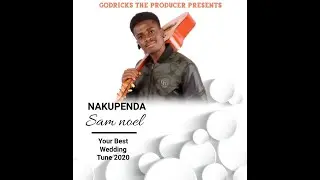 Nakupenda Feat Sam Noel(Official)Audio