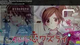 yuikonnu - Byoumei Koiwazurai [Insane] +HDDT 99.44% FC, #39