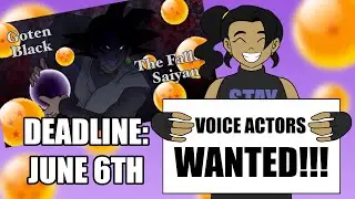 WE NEED A GOKU!!!! | Goten Black Voice Actor announcement