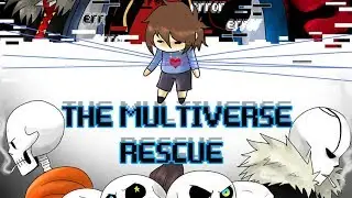 The Multiverse Rescue Chapter 1 (ON HOLD)
