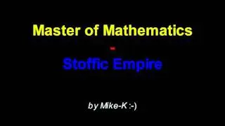 Master of Mathematics - Stoffic Empire