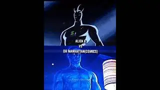 ALIEN X VS DR MANHATTAN