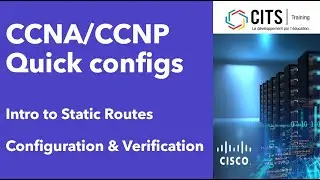 CCNA / CCNP Quick Configs - Introduction to Static Routes (French)