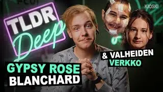 Gypsy Rose Blanchard - TLDRDEEP