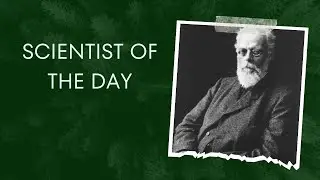 Scientist of the day --August weismann Jan-17