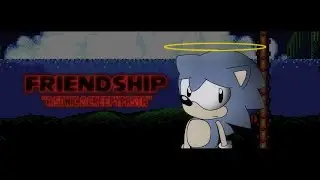 Плохой конец... (Friendship - A Sonic 2 Creepypasta)