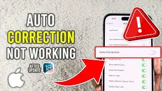 How To Fix Auto Correction Not Working After iOS 18 Update