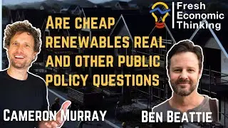 FET #66: Energy, economics, and policy blindspots with Ben Beattie