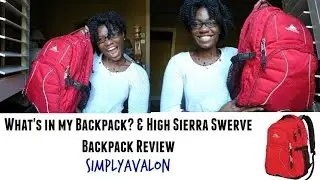 What's in my Backpack+High Sierra Backpack Review