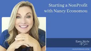 Starting a NonProfit with Nancy Economou