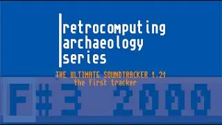 The First Amiga Tracker - an in-depth look at The Ultimate Soundtracker 1.21
