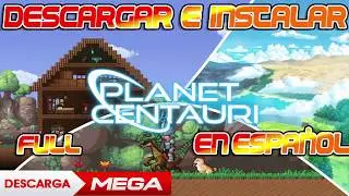 DESCARGAR E INSTALAR PLANET CENTAURI V0.9.1 ESPAÑOL MEGA Y GOOGLE DRIVE | Julio 2018