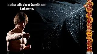 Back stories. S1E15. Mother talks about Grand Master