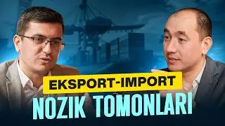 Eksport-Import Qilishdagi Muammolar nima? | Yurist Podcast