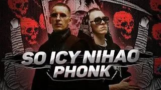 BIG BABY TAPE, KIZARU - SO ICY NIHAO (PHONK HOUSE REMIX)