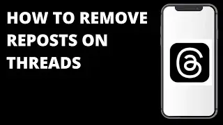 How To Remove Reposts On Threads App