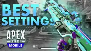 BEST Apex Legends Mobile Settings! PHONE player 4 Fingers! 