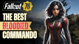 The BEST Bloodied Commando Build in Fallout 76