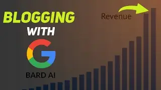 Easy to Start Blogging Using Google Bard AI (2023)