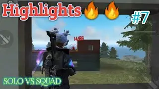 HIGHLIGHTS FREE FIRE KILL MONTAGE SOLO VS SQUAD ||SHOT|| ❤️🔥🔥🔥❤️ | #7