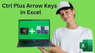 How To Use Ctrl Plus Arrow Keys In Excel  Keyboard_Shortcuts_Excel_Tutorial