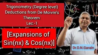 Deductions from De Moivre's Theorem, Lec.- 1 [Expansions of Sin(nx) & Cos(nx)]