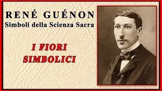 René Guénon - I Fiori Simbolici - Audiolibro