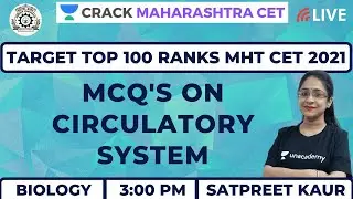 MCQ's on Circulatory system | Biology | Target MHT CET 2020-2021 | Satpreet Kaur