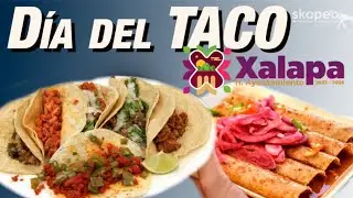 Día del TACO y Todos los EVENTOS CULTURALES EN XALAPA