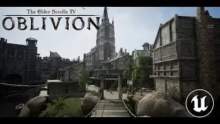 TES 4 Oblivion in Unreal Engine 5 (ObliviUnreal) - Bravil