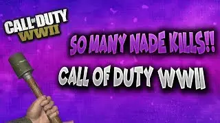 So Many Nade Kills! - Call of Duty WWII