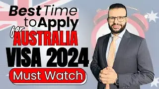 Right Time to Apply for Australia Visa | Easiest Way to Get PR| Skill Assessment | 2024-2025