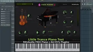 Little Trance Test with RDGAudio FREE Piano 2 AU VST3 Plugins