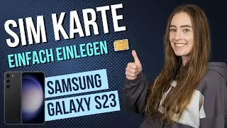 Samsung Galaxy S23 - SIM-Karte einlegen • 🂠 • 📲 • 📡 • Anleitung | Tutorial