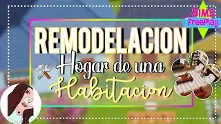 🏠Remodelación Hogar de una Habitación 🔧 | The Sims FreePlay | Liiz Sims 🐰💕