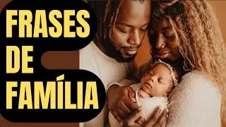 FRASES DE FAMÍLIA para status