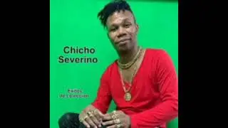 Chicho Severino La vida es corta