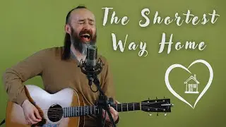 The Shortest Way Home - live from home 04/17/2023