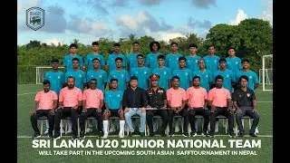 ⚽Sri Lanka U20 Junior National Team | will take part in the upcoming Asian SAFF  Tournament in Nepal
