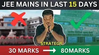 Last 15 days strategy for JEE Mains | By Ayn Sir #physics #jeemain2024