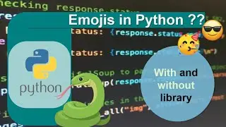 How add emojis in Python (without and with library)
