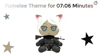 7 Minutes Of Just Fumelee Theme