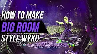 COMO HACER BIG ROOM (WYKO, NAEMS, MASKI & BANGA, NIK COOPER MUSIC)🔥🔥🔥🎹🎵
