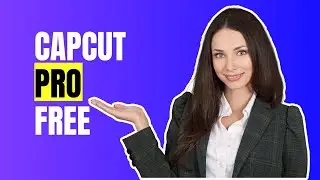 Try Capcut Pro for Free in 2024
