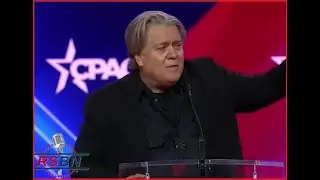 Steve Bannon Brings Fire During CPAC Speech/March 3, 2023, Excerpts.