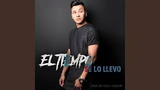 El Tiempo Se Lo Llevo